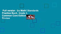 Full version  Go Math! Standards Practice Book, Grade 2, Common Core Edition  Review