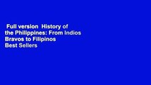 Full version  History of the Philippines: From Indios Bravos to Filipinos  Best Sellers Rank : #4