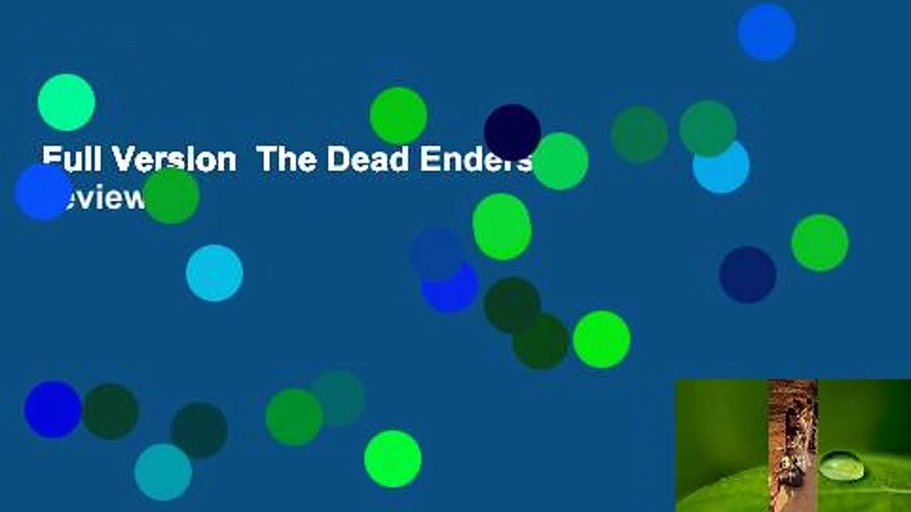 Full Version  The Dead Enders  Review