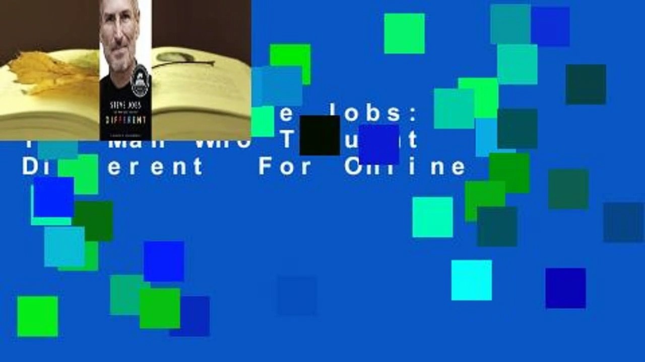 [Read] Steve Jobs: The Man Who Thought Different  For Online