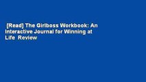[Read] The Girlboss Workbook: An Interactive Journal for Winning at Life  Review