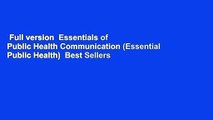 Full version  Essentials of Public Health Communication (Essential Public Health)  Best Sellers