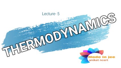 Heat capacity Thermodynamics!! Class-11!! Aniket ncert