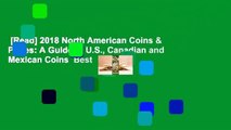 [Read] 2018 North American Coins & Prices: A Guide to U.S., Canadian and Mexican Coins  Best
