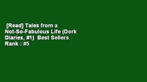 [Read] Tales from a Not-So-Fabulous Life (Dork Diaries, #1)  Best Sellers Rank : #5