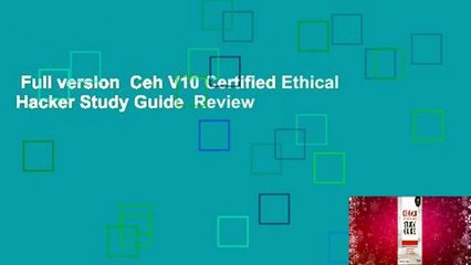 Full version  Ceh V10 Certified Ethical Hacker Study Guide  Review