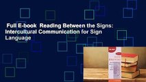 Full E-book  Reading Between the Signs: Intercultural Communication for Sign Language