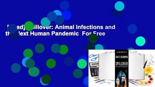[Read] Spillover: Animal Infections and the Next Human Pandemic  For Free