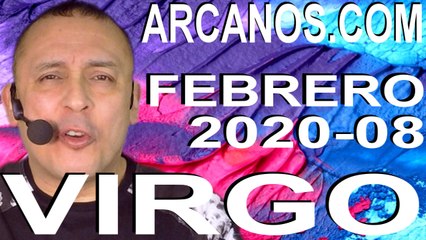 VIRGO FEBRERO 2020 ARCANOS.COM - Horóscopo 16 al 22 de febrero de 2020 - Semana 08