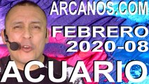 ACUARIO FEBRERO 2020 ARCANOS.COM - Horóscopo 16 al 22 de febrero de 2020 - Semana 08