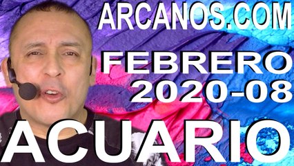 ACUARIO FEBRERO 2020 ARCANOS.COM - Horóscopo 16 al 22 de febrero de 2020 - Semana 08
