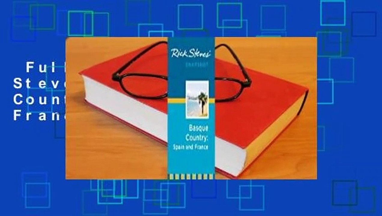 Full version  Rick Steves' Snapshot Basque Country: Spain and France  Review