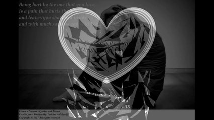 Being hurt by the one that you love, is a pain that hurt... [Quotes and Poems]
