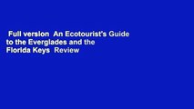 Full version  An Ecotourist's Guide to the Everglades and the Florida Keys  Review