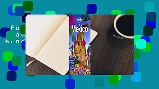 Full version  Lonely Planet Mexico  For Kindle
