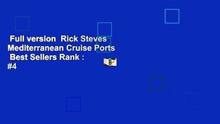 Full version  Rick Steves Mediterranean Cruise Ports  Best Sellers Rank : #4