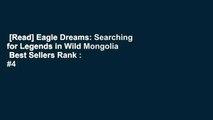 [Read] Eagle Dreams: Searching for Legends in Wild Mongolia  Best Sellers Rank : #4