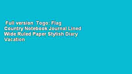 Full version  Togo: Flag Country Notebook Journal Lined Wide Ruled Paper Stylish Diary Vacation