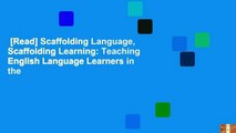 [Read] Scaffolding Language, Scaffolding Learning: Teaching English Language Learners in the