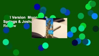 Full Version  Moon Palm Springs & Joshua Tree  Review