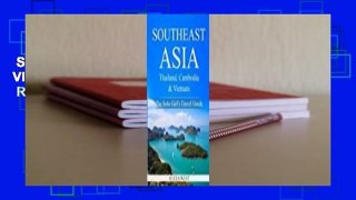 Southeast Asia - Thailand, Cambodia and Vietnam: The Solo Girl's Travel Guide  Review