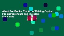 About For Books  The Art of Raising Capital: For Entrepreneurs and Investors  For Kindle