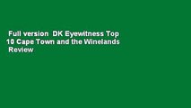 Full version  DK Eyewitness Top 10 Cape Town and the Winelands  Review
