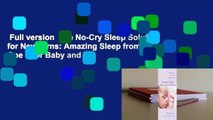Full version  The No-Cry Sleep Solution for Newborns: Amazing Sleep from Day One - For Baby and