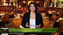 Christini's Ristorante Italiano OrlandoAmazing5 Star Review by Kayla P.