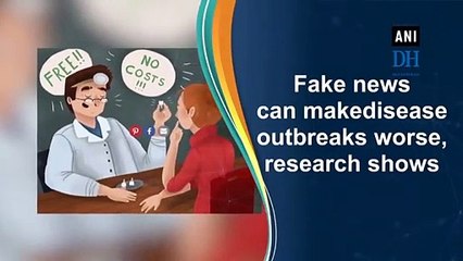 Fake news can make disease outbreaks worse, research shows