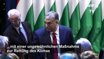 Orban überrascht mit ungewöhnlicher Maßnahme zur Rettung des Klimas