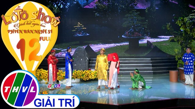 Lô tô show - Phiên bản nghệ sĩ | Tập 12 FULL: Vòng bán kết - Chủ đề Xử lý tình huống