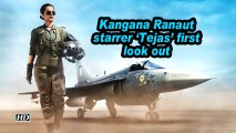 Kangana Ranaut starrer 'Tejas' first look out
