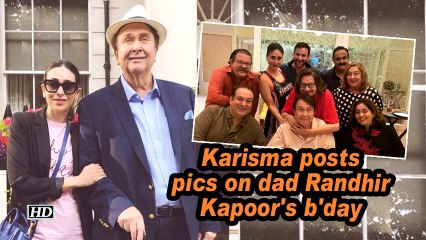 Karisma posts pics on dad Randhir Kapoor's b'day