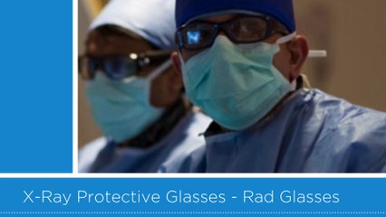 Rad Glasses Offers an Exclusive Collection of X-Ray Protective Glasses
