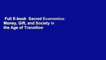 Full E-book  Sacred Economics: Money, Gift, and Society in the Age of Transition  For Kindle