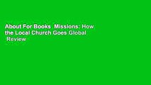 About For Books  Missions: How the Local Church Goes Global  Review