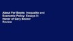 About For Books  Inequality and Economic Policy: Essays In Honor of Gary Becker  Review