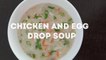 CHICKEN AND EGG DROP SOUP BY DIYA'S HOME COOKING