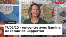 JT Breton du lundi 17 février 2020 : rencontre avec Ramine, de retour de Clipperton