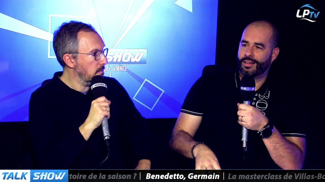 Talk Show du 17/02, partie 2 : Benedetto, Germain, on oublie tout ?