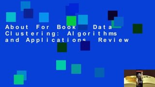 About For Books  Data Clustering: Algorithms and Applications  Review