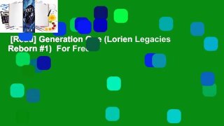 [Read] Generation One (Lorien Legacies Reborn #1)  For Free
