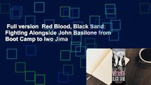 Full version  Red Blood, Black Sand: Fighting Alongside John Basilone from Boot Camp to Iwo Jima