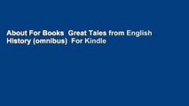 About For Books  Great Tales from English History (omnibus)  For Kindle