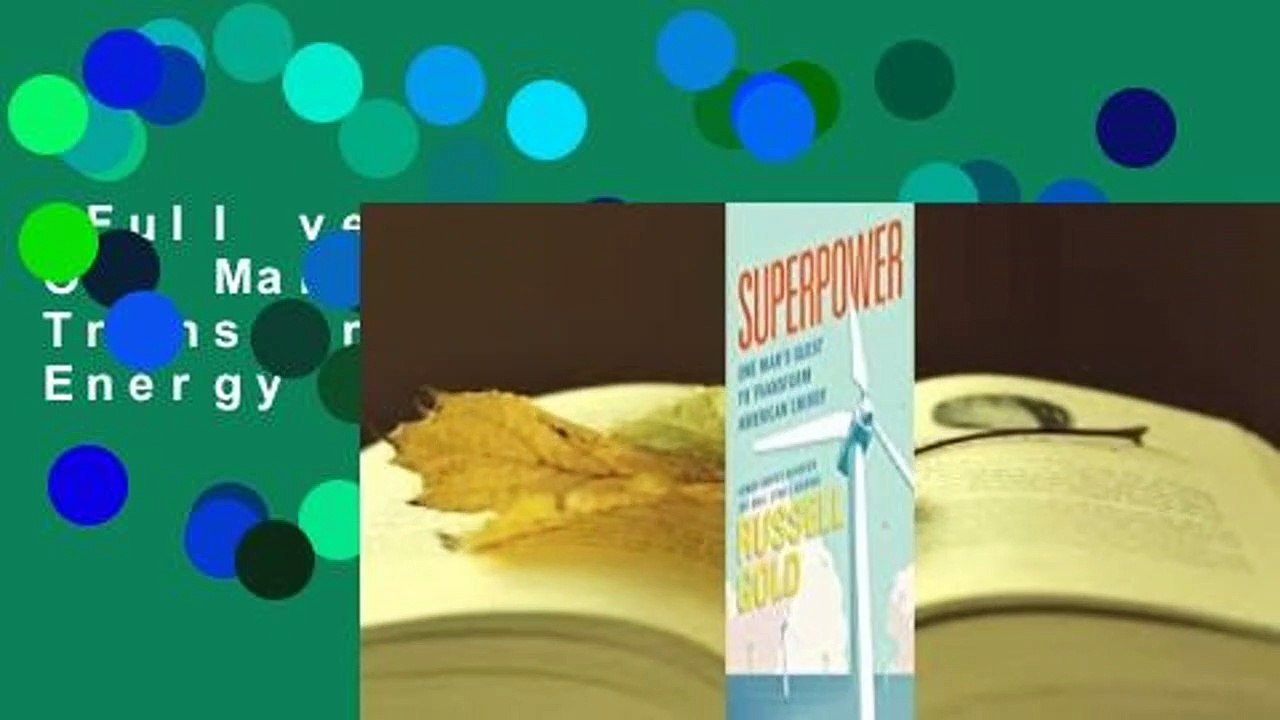 Full version  Superpower: One Man's Quest to Transform American Energy  For Kindle