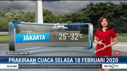 Prakiraan Cuaca Selasa 18 Februari 2020