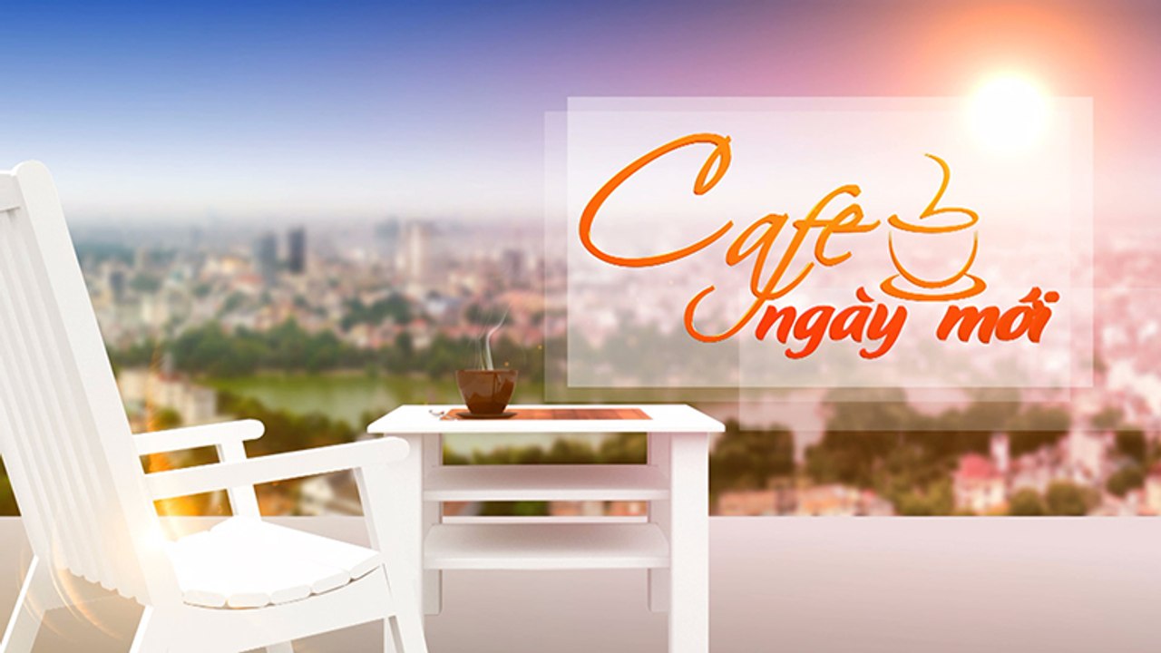 Cà phê ngày mới – 18/02/2020