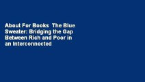 About For Books  The Blue Sweater: Bridging the Gap Between Rich and Poor in an Interconnected