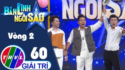 Bản lĩnh ngôi sao - Tập 60: Vòng 2 - Chiếc nón ma thuật